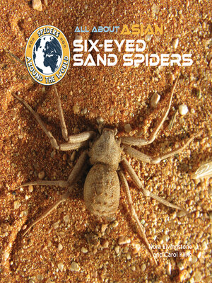 cover image of All About Asian Six-Eyed Sand Spiders